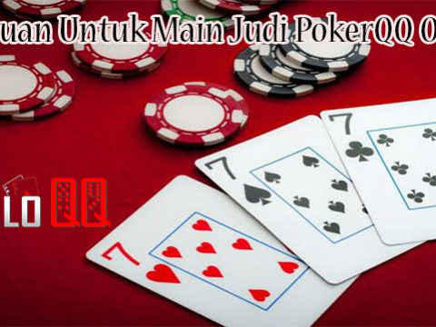 Panduan Untuk Main Judi PokerQQ Online